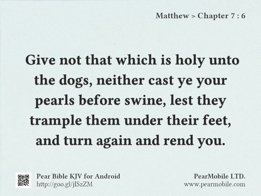 Matthew, Chapter 7:6